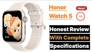 Honor Watch 5  Honest Review with Complete Specifications  The best budget watch to buy 2024 [upl. by Eselahc]