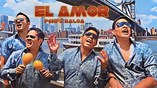 EL AMOR  PORFI BALOA VIDEO OFICIAL [upl. by Annaear]