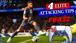 4 BEST ATTACKING TIPS IN FIFA 22 TO BULLY YOUR OPPONENTS  FIFA 22 ATTACKING TUTORIAL [upl. by Anicart644]