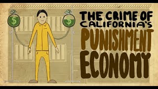 Californias Punishment Economy • BRAVE NEW FILMS [upl. by Eatnoed117]