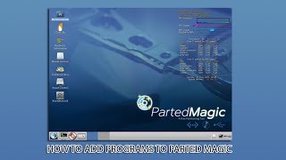 How to add programs to parted magic [upl. by Wilda883]