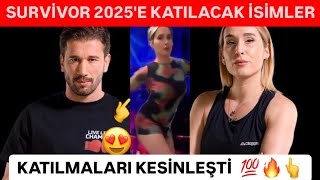 SURVİVOR 2025 E KATILACAK İSİMLER ve BEKLENEN YARIŞMACILAR survivor survivor2025 [upl. by Orfinger166]