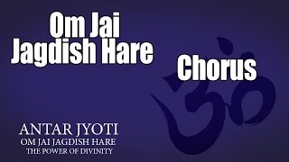 Om Jai Jagdish Hare  Chorus Album Antar Jyoti [upl. by Nae]