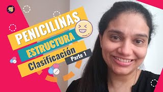 Estructura y clasificación de las PENICILINAS 2020 😍 🤫 Lo que NO TE DICE tu profesor [upl. by Ranita466]