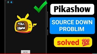 How To Fix Pikashow Source Down Problem 2024Pikashow App Source Down Problem [upl. by Ynahirb]