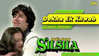 Dekha Ek Khwab  Lata Mangeshkar Kishore Kumar  Silsila  Classic Jhankar  By Silver Stereo [upl. by Goodyear]