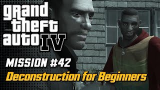 GTA 4  Mission 42  Deconstruction for Beginners PC HD [upl. by Naval291]