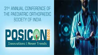 POSICON2025 31st Annual Paediatric Orthopaedic Society of India conference [upl. by Newfeld]