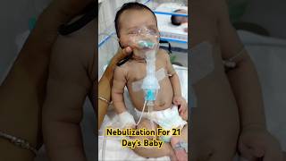 Nebulization For 21 Days Baby ytshort shorts viralshorts cute nicu procedure youtubevideos [upl. by Redlac]