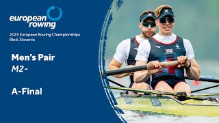 2023 European Rowing Championships  Mens Pair  AFinal [upl. by Javier]