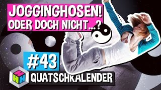 CHILLIGER JOGGINGHOSENTAG » GEGENTEILE oder doch nicht » QUATSCHKALENDER 43 Fun Facts [upl. by Rider]