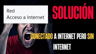 Solución Conectado a Internet pero Sin Internet [upl. by Carmen]