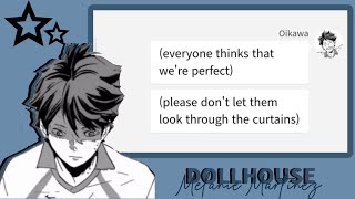 Dollhouse  Haikyuu Live AU  Oikawa angst [upl. by Htenywg]