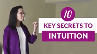 10 Key Secrets To Intuition [upl. by Brownley]