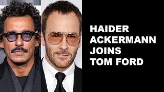 Haider Ackermann named new creative director of Tom Ford [upl. by Tanner]