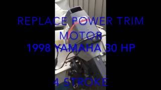 Yamaha Replace power trim tilt motor 1998 25 30 40 hp 4 stroke DIY [upl. by Arikihs]