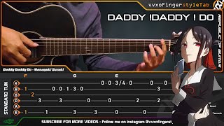 Kaguyasama  Love is War Season 2 OP  DADDY DADDY DO  Fingerstyle Guitar Cover TABS Tutorial [upl. by Sibby]