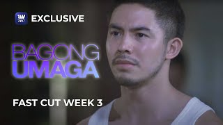 Fast Cut Week 3  Bagong Umaga [upl. by Lekram]