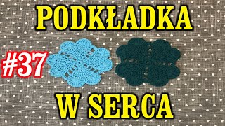 Podkładka pod kubek6w serduszka na szydełku szydełkowa dekoracja crochet DIYkurs tutorial 37 [upl. by Petes]