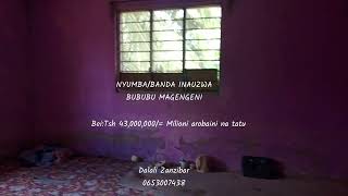 NYUMBABANDA INAUZWA BUBUBU MAGENGENI UNGUJA ZANZIBAR 0653007438 [upl. by Atnuahs73]