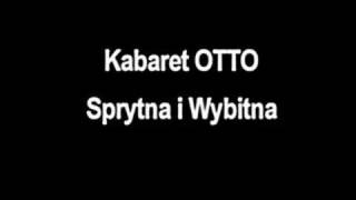 Kabaret OTTO  Sprytna i Wybitna [upl. by Kenny]