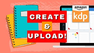 CREATE amp UPLOAD Your First Notebook to Sell on Amazon KDP  Start to Finish StepbyStep Tutorial [upl. by Neenej]