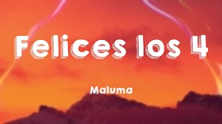 Felices los 4  Maluma Letra 💸 [upl. by Kentigerma]