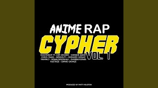 Anime Rap Cypher Vol 1 feat Cam Archer Connor Quest Chris Craig NerdOut Dreaded Yasuke [upl. by Eillo877]