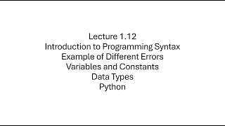 Python Basics  Understanding Syntax Errors Variables amp Data Types for Beginners  Lecture 112 [upl. by Nivrag]