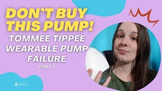 Tommee Tippee Wearable Pump Fails To Watch Before You Buy [upl. by Kolnick]