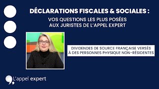 Déclarations Fiscales amp Sociales 3  dividendes français versés à personne physique nonrésidente [upl. by Ahsitruc]