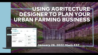 Using Agritecture Designer To Plan Your Urban Farming Business [upl. by Pandich]