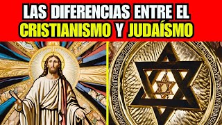 Judaísmo vs Cristianismo Diferencias y Comparación [upl. by Ytinirt104]