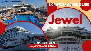 Norwegian Cruise Line  NCL Jewel  Los Angeles CA to the Panama Canal  November 2022 [upl. by Morry935]