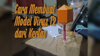 Cara Membuat Model Virus T2Bakteriofag dengan Kertas [upl. by Nauqram359]