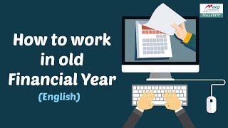 How to Work in Previous Financial Year English [upl. by Cost425]