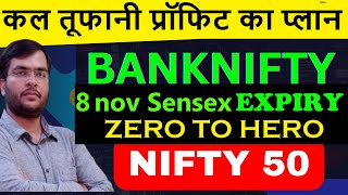 NIFTY BANKNIFTY ANALYSIS FOR 8 NOV  sensex EXPIRY  TOMORROW MARKET PREDICTION  BANKNIFTY [upl. by Abbotson]