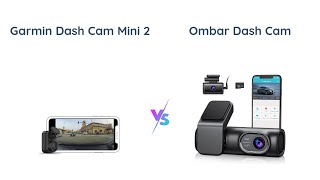 🔥🔥Garmin Dash Cam Mini 2 vs OMBAR Dash Cam Front and Rear🔥🔥 [upl. by Maryellen]