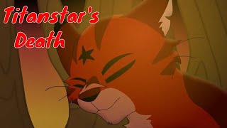 Titanstars Death [upl. by Elleiad542]