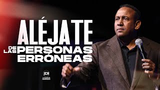 Alejate de las Personas Erróneas l Pastor Juan Carlos Harrigan [upl. by Derej]