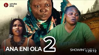 ANA ENI OLA Part 2 Yoruba movie 2024 Drama Zainab Bakare Segun Ogungbe Afeez Abiodun [upl. by Paz]