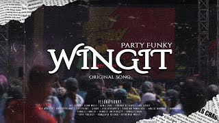 WINGIT  PARTY FUNKY OFFICIAL LIRIK VIDEO [upl. by Avid]