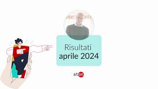 Risultati primo quadrimestre 2024  Gruppo Aton [upl. by Aixela]