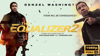 The Equalizer 2 HD Movie In English  Denzel Washington Pedro Pascal  Full Film Review amp Facts [upl. by Ivan911]