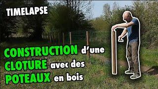 Construction dune clôture avec des poteaux en bois  La Prairie du canal [upl. by Helfant]