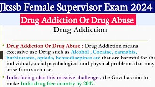 Social Evils Drug Addiction  Jkssb Female Supervisor  Unit 3  Drug Addiction Specialisation [upl. by Lelah906]