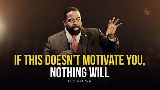 WATCH THIS EVERYDAY  Motivational Speech by Les Brown [upl. by Maier]