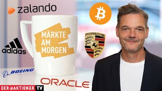 Märkte am Morgen Bitcoin Oracle Boeing Adidas Volkswagen Zalando Porsche AG Allianz [upl. by Naimaj]