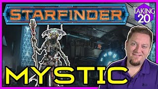 Starfinder Classes Mystic  How to Play Starfinder  Taking20 [upl. by Severson260]