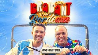 Kafke amp Frans Bauer  Van Brabant Naar Bordeaux Officiële Videoclip [upl. by Cony903]